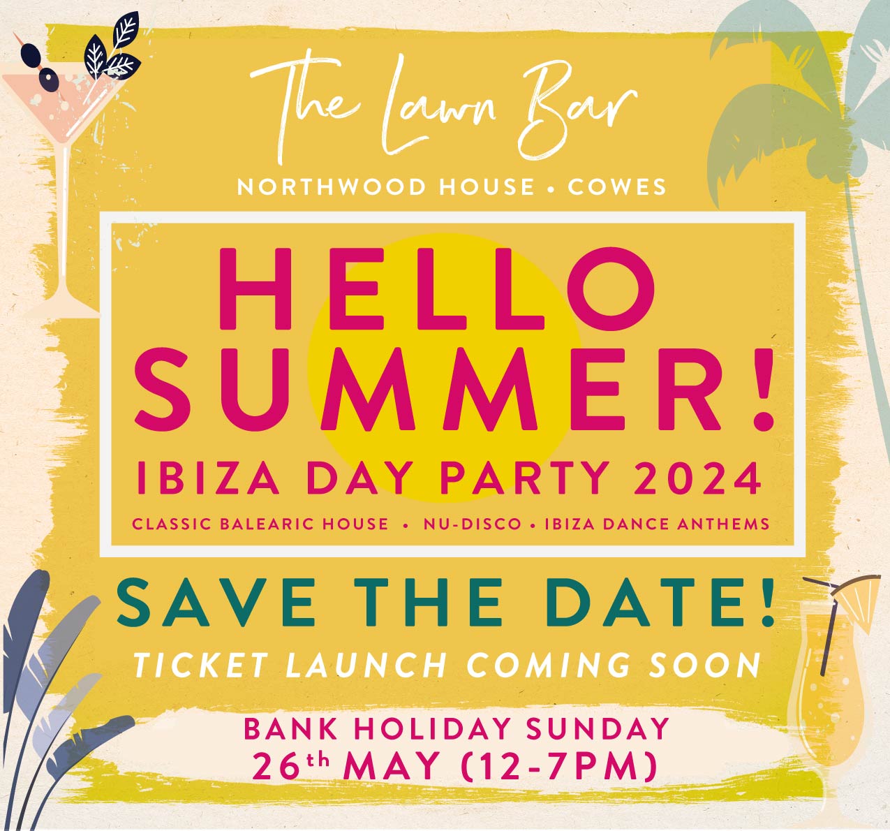 Lawn Bar “Hello Summer!” Ibiza Day Party: SAVE THE DATE